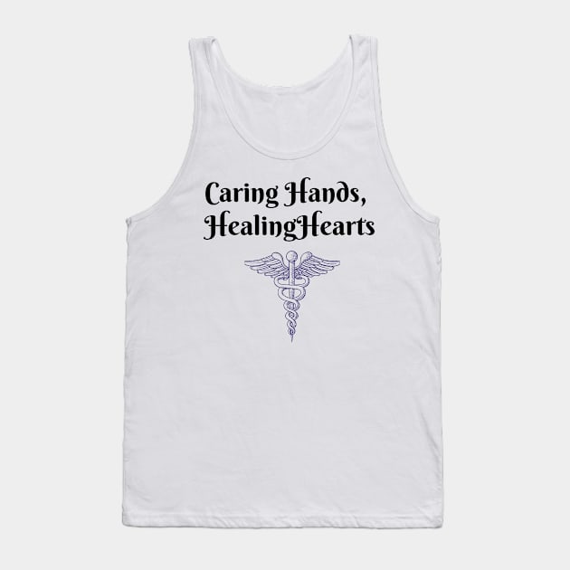 Caring Hands, Healing Hearts Tank Top by FunkyFarmer26